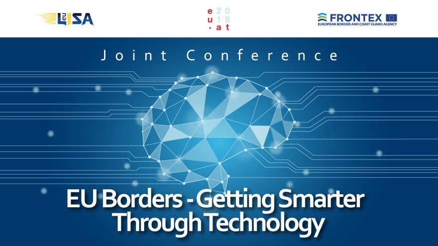 eu-LISA Annual Conference 2018: EU Borders – Getting Smarter Through Technology