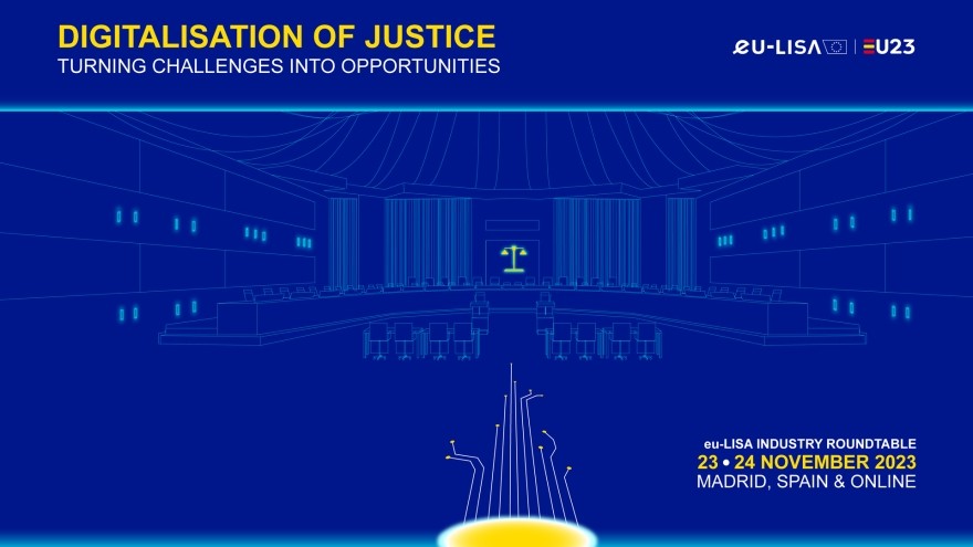 eu-LISA Industry Roundtable November 2023 - Digitalisation of Justice: Turning Challenges into Opportunities