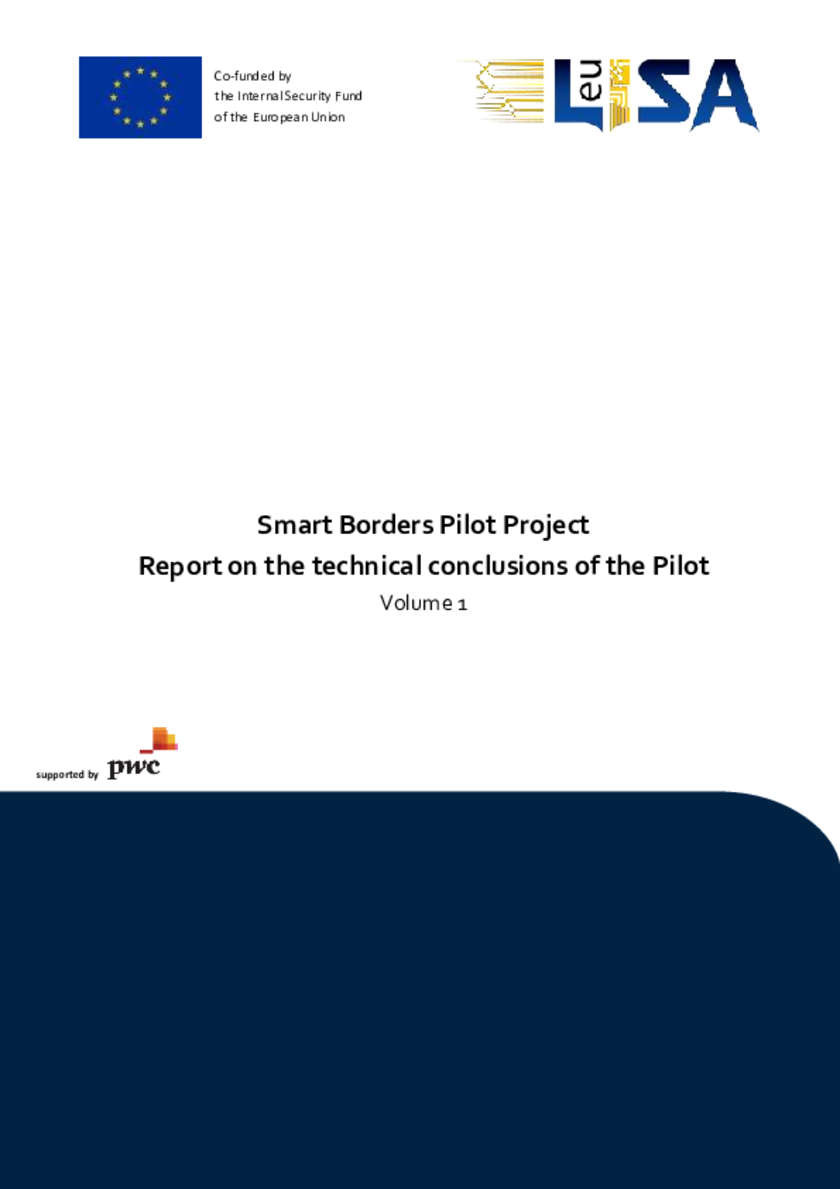 First Border Report Guide Smart Borders: Report on the technical conclusions of the pilot project ...