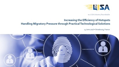 eu-LISA Industry Roundtable Jun 2016: Handling Migratory Pressure